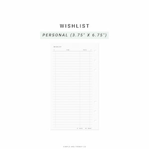 May include: A white personal size planner insert measuring 9.53 cm by 17.15 cm with a wishlist header. The page features a grid with columns for item and price, six binder ring holes on the right side, and N-NEED W-WANT text at the bottom.