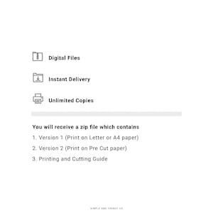 May include: A digital product information graphic featuring icons for Digital Files, Instant Delivery, and Unlimited Copies. Text details a zip file containing Version 1 for Letter or A4 paper, Version 2 for Pre Cut paper, and a Printing and Cutting Guide.