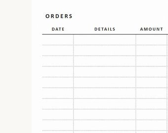 May include: A white paper order tracking sheet featuring the bold black header ORDERS. Below, three columns are labeled DATE, DETAILS, and AMOUNT in black text, separated by thin vertical lines and horizontal dotted rows for entries.