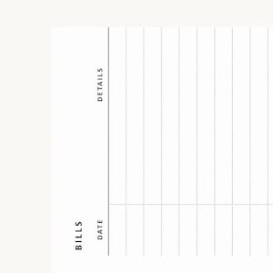 May include: A white paper financial tracker sheet featuring black text and grid lines. The layout includes columns labeled DETAILS, BILLS, and DATE, organized with vertical dotted lines to separate entries for organized expense tracking.