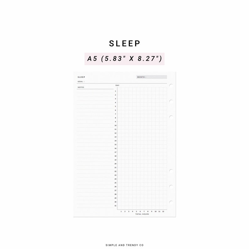 May include: A white A5 planner insert measuring 5.83 inches by 8.27 inches for tracking sleep. The page features a header labeled SLEEP, a month field, a goal section, a notes column, and a grid for 31 days with total hours from 1 to 12.