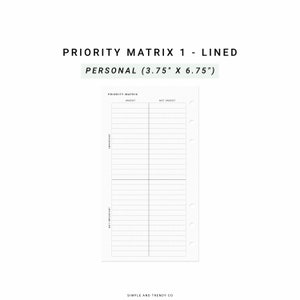 May include: A white lined planner insert with the text "PRIORITY MATRIX 1 - LINED" and "PERSONAL (3.75" X 6.75")". The insert is divided into four sections labeled "URGENT", "NOT URGENT", "IMPORTANT", and "NOT IMPORTANT".