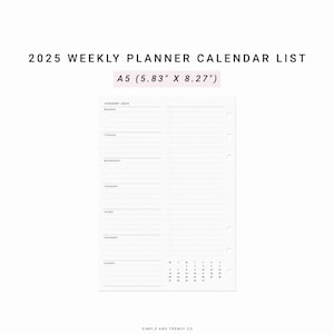 May include: A weekly planner calendar list for 2025 in A5 size (5.83 inches by 8.27 inches). The planner has a blank weekly layout with space for each day of the week, Monday through Sunday. The calendar on the right side shows the month of January 2023.