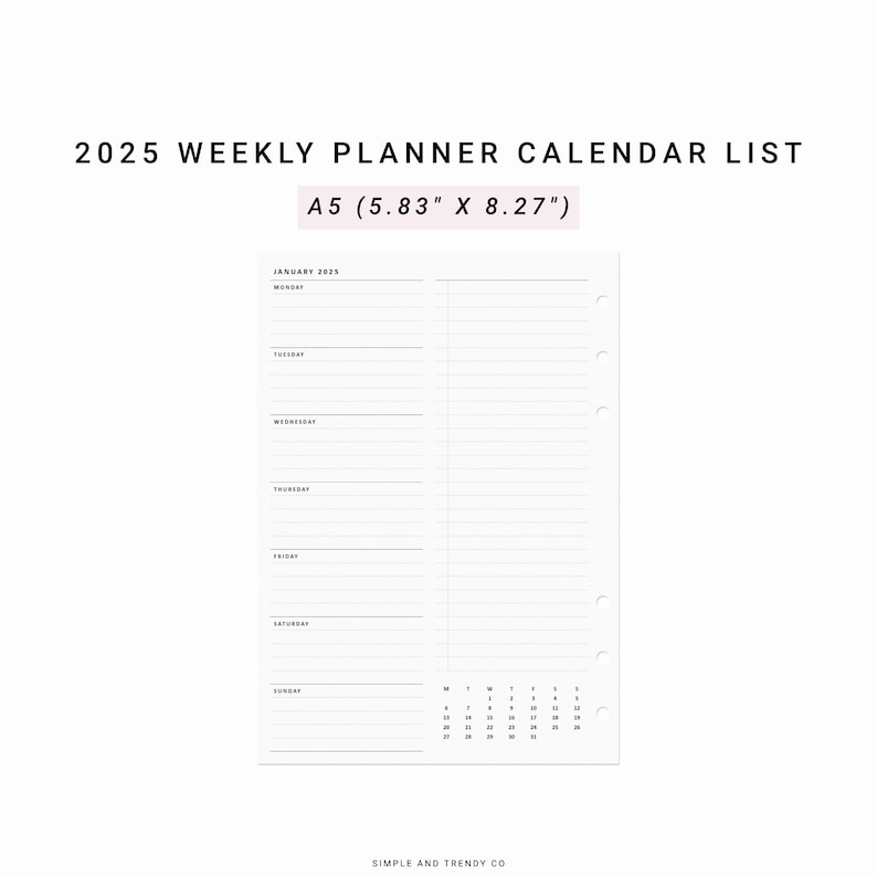 May include: A weekly planner calendar list for 2025 in A5 size (5.83 inches by 8.27 inches). The planner has a blank weekly layout with space for each day of the week, Monday through Sunday. The calendar on the right side shows the month of January 2023.