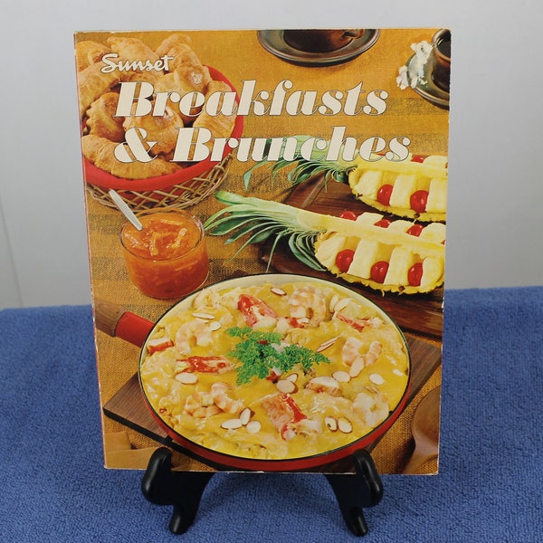 Sunset Breakfasts & Brunches Cookbook 1972 An Imangative approach to Breakfast Lane Books