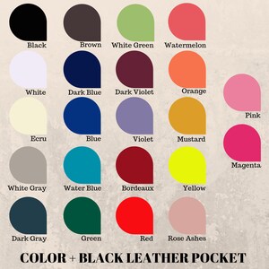 May include: A chart of 20 different color swatches, each with a name underneath. The colors include black, white, brown, white green, watermelon, dark blue, dark violet, orange, pink, ecru, blue, violet, mustard, white gray, water blue, bordeaux, yellow, dark gray, green, red, and rose ashes. The text "COLOR + BLACK LEATHER POCKET" is at the bottom of the chart.