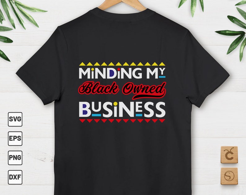 Minding My Black Owned Business Svg African American Etsy