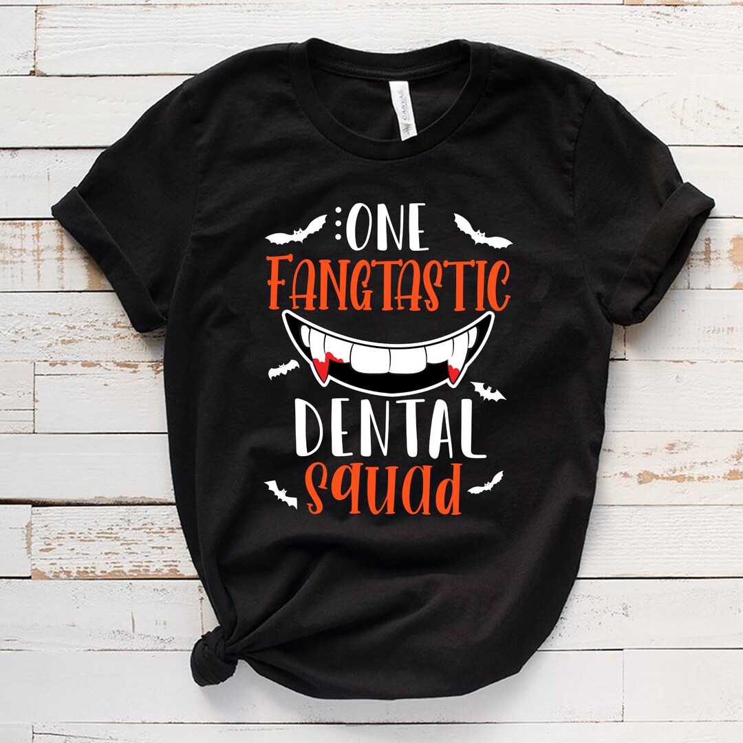 One Fangtastic Dental Squad Shirt, Dental Crew Shirt, Halloween Dental