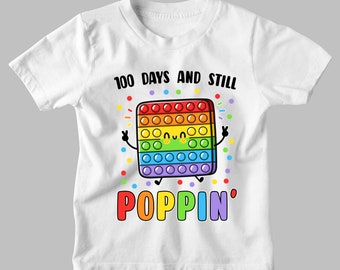 100 días de escuela y todavía camisa Poppin', 100 días de camisa escolar, camisa Pop It, a través de 100 días, 100 días mágicos, camisa arco iris