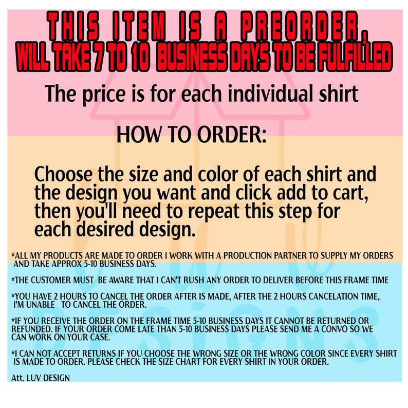 Puede incluir: Un gr&aacute;fico rosa y azul con el texto "THIS ITEM IS A PREORDER, WILL TAKE 7 TO 10 BUSINESS DAYS TO BE FULFILLED". Tambi&eacute;n se incluye el texto "The price is for each individual shirt". El gr&aacute;fico tambi&eacute;n incluye instrucciones sobre c&oacute;mo pedir una camiseta, incluyendo la elecci&oacute;n de la talla, el color y el dise&ntilde;o. El gr&aacute;fico tambi&eacute;n incluye una renuncia de responsabilidad que indica que todos los productos se hacen por encargo y tardan aproximadamente de 5 a 10 d&iacute;as h&aacute;biles en enviarse.