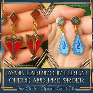 May include: Two pairs of gold-toned metal earrings. One pair features a red triangular design with a diamond-shaped top. The other pair features a light blue, faceted, teardrop-shaped design with a circular gear-like top. Text reads: JAYVIK EARRING INTEREST CHECK AND PRE ORDER. Pre Order Opens Sept 7th.