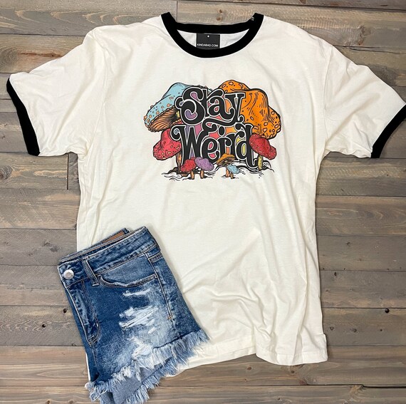 Stay Weird Ringer Tee T-shirt Shirt Hippie Shirt Mushroom Shirt Psychedelic Shirt