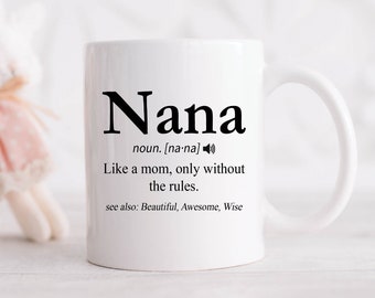 Nana Definition Coffee Mug, Nana Gifts, Nana Mug, Funny Grandma Birthday or Mother's Day Gifts