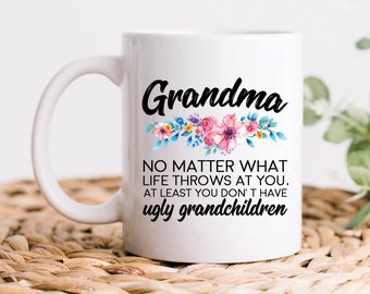 Oma zumindest haben Sie keine hässlichen Enkelkinder, Oma Geschenke, Oma Becher, lustiges Großmutter Geburtstagsgeschenk, Muttertagsgeschenk