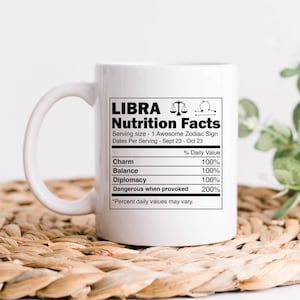 Libra Zodiac Nutrition Facts Coffee Mug, Libra Gifts, Libra Mug, Horoscope and Astrology Birthday Gift