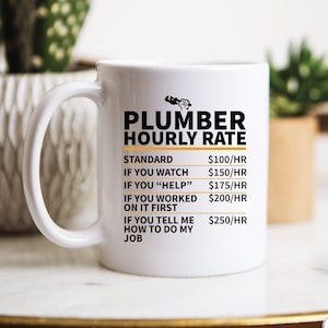 Mug à café taux horaire plombier, cadeaux plombier, tasses plombier, cadeau plomberie drôle