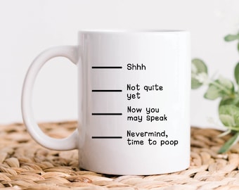 Time To Poop Mug, Funny Coffee Mug, Coffee Gift, Coffee Addict, Caffeine Addict, Coffee Lover Gift, Coffee Lover Mug, Gift for Mom or Dad