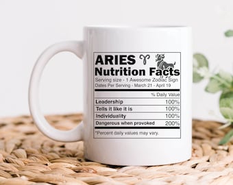 Aries Zodiac Nutrition Facts Mug, Aries Mug, Aries Gift, Horoscope Mugs, Astrology Gift