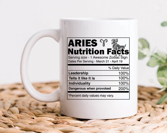 Aries Mug, Aries Gift, Aries Zodiac Nutrition Facts Coffee Mug, Horoscope and Astrology Gift