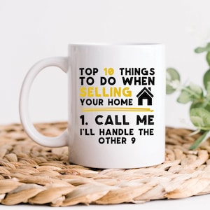 Top 10 Things To do Selling Homes Call Me Coffee Mug, Real Estate Agent Gifts, Real Estate Agent Mugs