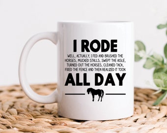 Rode All Day Horseback Riding Coffee Mug, Horse Gifts, Horse Mugs, Funny Horse Owner Gift, Horse Coffee Mug