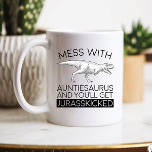Auntiesaurus Jurasskicked Aunt Mug, Auntie Gift, Aunt Mug, New Auntie Birthday Gift, Aunt Birthday Gifts, Auntie Coffee Mug