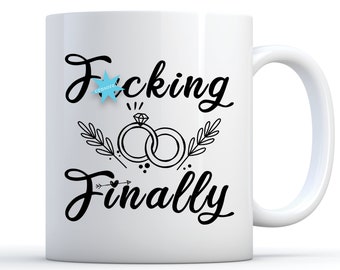 Engagement Finally Coffee Mug, Engaged Mug, Engagement Gifts, Funny Bridal Shower Gifts, Wedding Party Gift, Engagement Coffee Mug