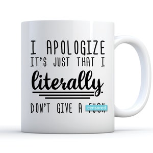 Literally Don&#39;t Give a F*ck Coffee Mug, Coworker Gift, Friend Gifts, Sarcastic Mug, Funny Cursing Coworker Mugs, Boss Gift