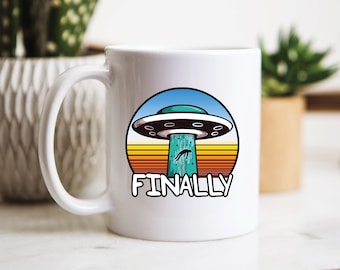 Taza "Abducción extraterrestre finalmente", taza de extraterrestre, regalo de extraterrestre, regalo de ovni del espacio exterior, taza de café de extraterrestre, tazas de ovnis, tazas de café de ovnis