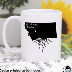 Montana Roots Coffee Mug, Montana Gifts, Montana Art, State Map MT Gift, Montana Mug
