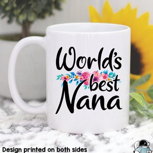 World&#39;s Best Nana Coffee Mug, Nana Gifts, Nana Mugs, Grandma Gifts, Grandmother Gift, Mother&#39;s Day Gifts, Birthday Gift