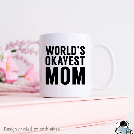 World's okayest cheap mom mug