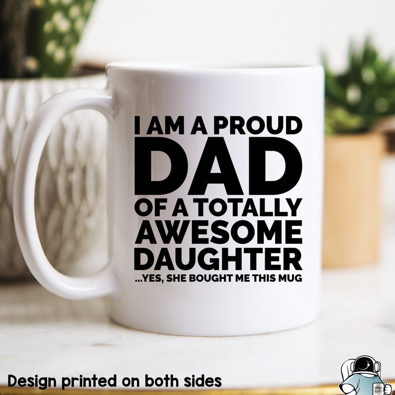 Proud Dad Mug Awesome Daughter Mug Father's Day Gift Etsy