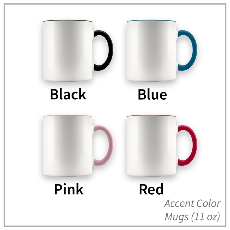 May include: Four 11-ounce white ceramic mugs with colored accents around the rim and handle. The mugs are arranged in two rows of two. The top row shows a black accent mug and a blue accent mug. The bottom row shows a pink accent mug and a red accent mug. Accent Color Mugs (11 oz)