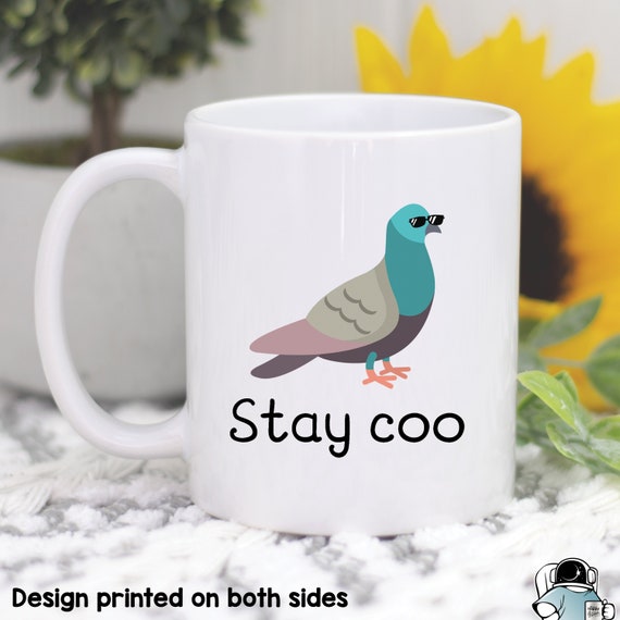 Stay Coo Coffee Mug, Pigeon Gifts, Pigeon Mug, Pigeon Art, Pigeon Mug, Bird Lover Birding Gift