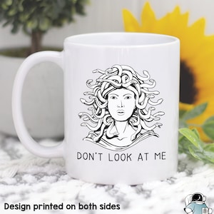 Medusa Don&#39;t Look At Me Coffee Mug, History Gifts, Greece Mug, Greek Mythology and Greece History Gift