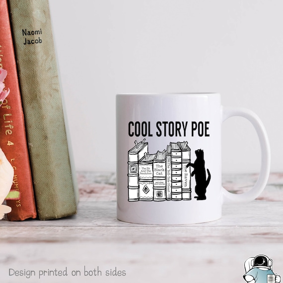 Cool Story Poe Mug, Author Mug, Reader Gift, Edgar Allen Poe Book Lover Gift, Book Coffee Mug, Book Mugs, Reader Mugs, Writer Mugs