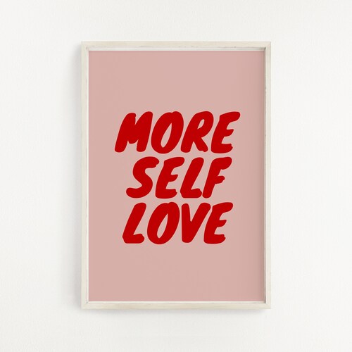 More Self Love Art Prints Quote Prints Printables Wall Etsy UK