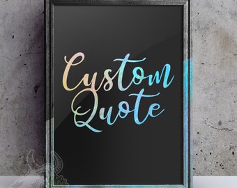 Custom quote personalize your own real Foil Art Print