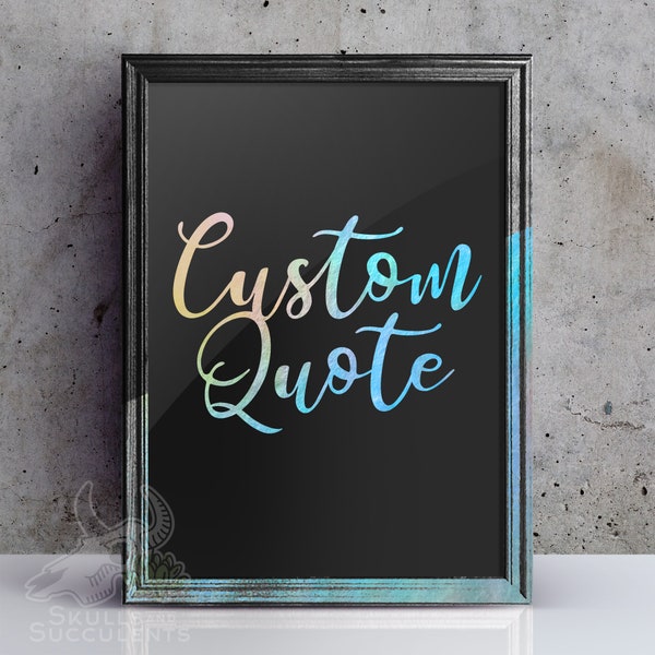 Custom quote personalize your own real Foil Art Print