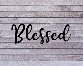 Blessed SVG | Faith SVG | Jesus Christian SVG | Religious Cricut Cut File | Bible Verse Digital Download |