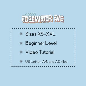 May include: Light blue graphic with the text "EDGEWATER AVE" in a colorful, outlined font. Below, a dashed box lists "Sizes XS-XXL," "Beginner Level," "Video Tutorial," and "US Letter, A4, and AO files."