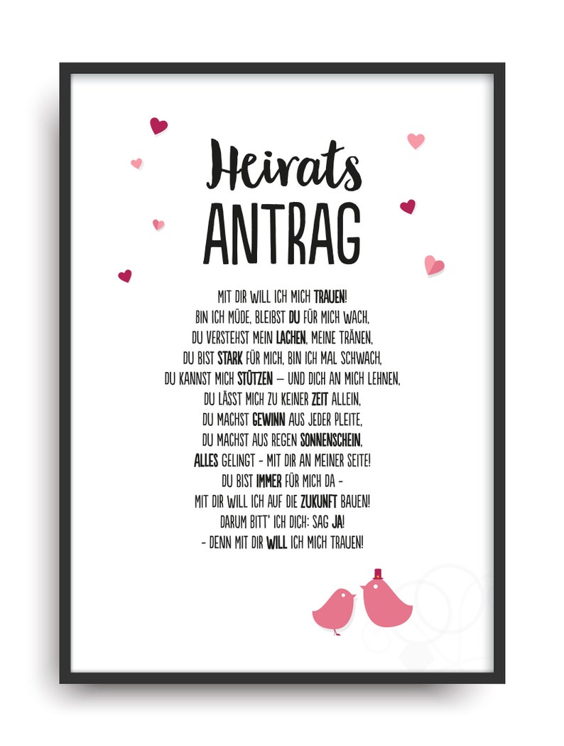 May include: A white card with black text and pink hearts. The text reads "Heirats Antrag" and includes a poem about love and marriage. The poem ends with "Denn mit dir will ich mich trauen!" which translates to "Because with you I want to get married!"