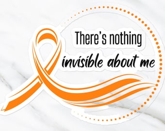 MS Awareness Sticker: Orange Ribbon, Invisible Illness Warrior