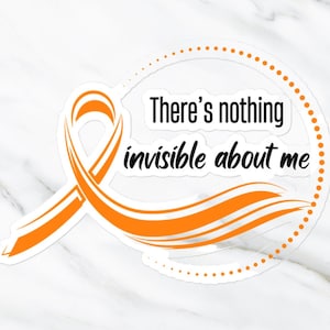 MS Awareness Sticker: Orange Ribbon, Invisible Illness Warrior