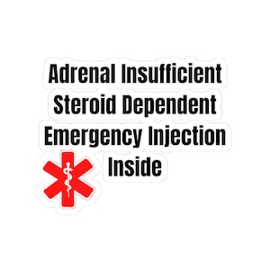 Adrenal Insufficient Steroid Dependent Emergency Injection Inside Sticker | Medical ID Kiss-Cut image 1