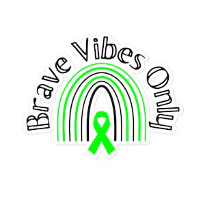 Green Ribbon Brave Vibes Sticker: Lyme & Mitochondrial Disease Awareness