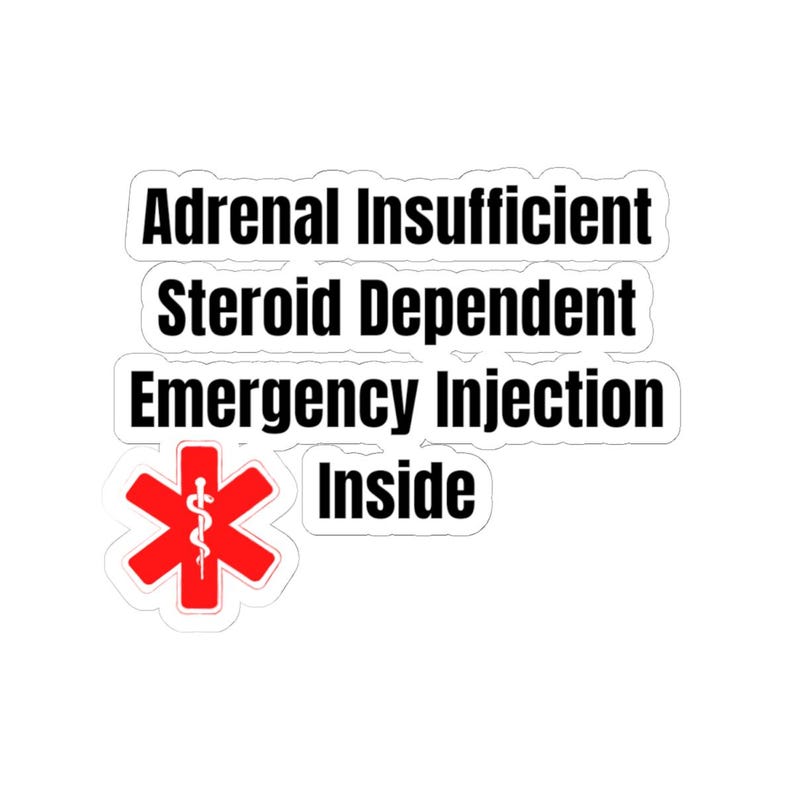 Adrenal Insufficient Steroid Dependent Emergency Injection Inside Sticker | Medical ID Kiss-Cut image 4