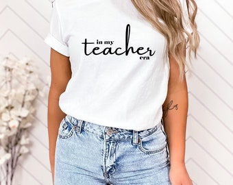 In My Teacher Era T-Shirt, Back to School Shirt