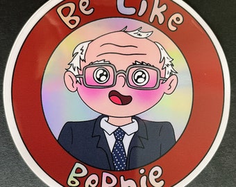 Be Like Bernie Sticker